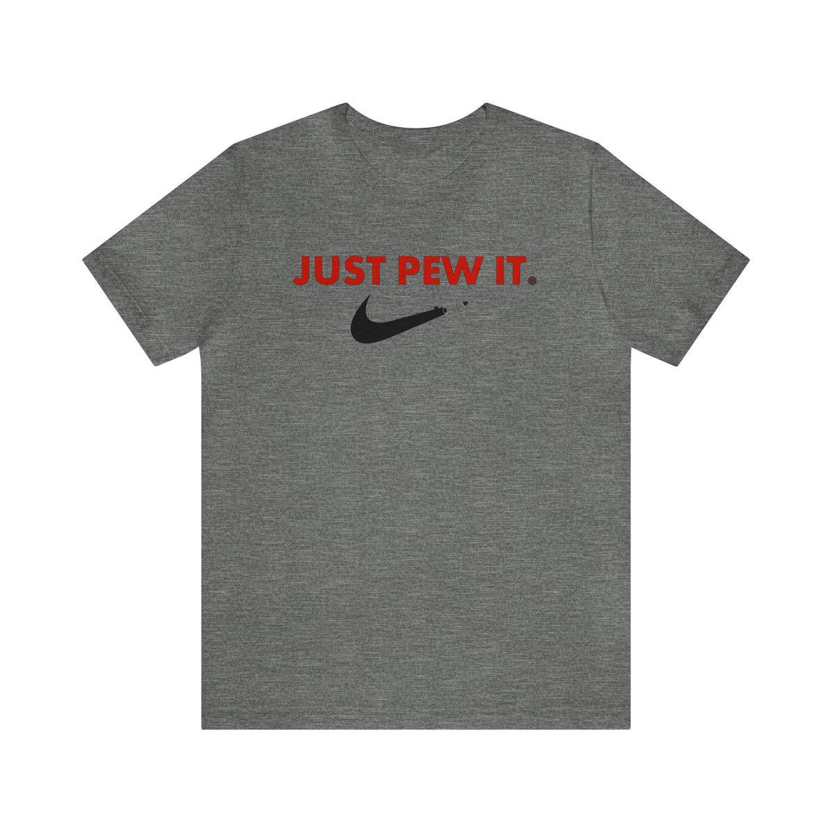Just Pew It